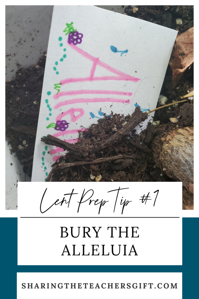 Lent Prep Tip #1:  Burying the Alleluia image of pink Alleluia partially buried in plant pot.